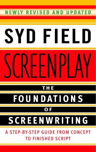 Screenplay: The Foundations of Screenwriting cover