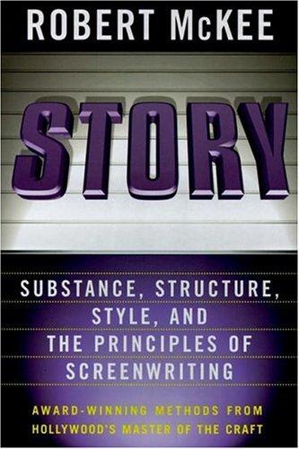 Story: Substance, Structure, Style, and the Principles of Screenwriting cover